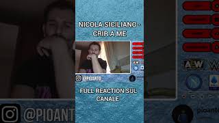 REACTION NICOLA SICILIANO  CRIR A ME nicolasiciliano rap napoli [upl. by Jana873]