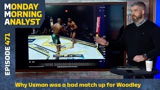 Why Kamaru Usman Was A Bad Matchup For Tyron Woodley  Monday Morning Analyst 471 [upl. by Valina]