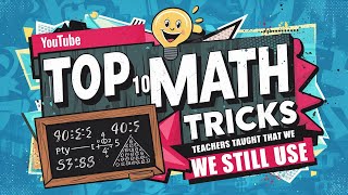 Top 10 Math Tricks Teachers Taught That We Still Use [upl. by Hisbe]