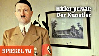 Hitler privat Der Künstler Teil 1  SPIEGEL TV [upl. by Levitt]