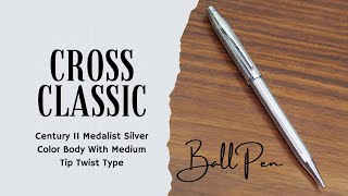 Cross Classic Century II Medalist Silver Body With Silver Trims Type Fountain Pen [upl. by Tareyn28]