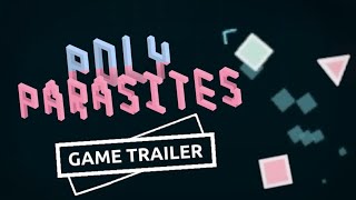 Poly Parasites Is Now Here Release Trailer [upl. by Merell]