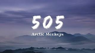 Vietsub  505  Arctic Monkeys  Nhạc Hot TikTok  Lyrics Video [upl. by Eitsyrc]