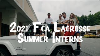 2021 FCA Lacrosse Summer Interns Recap [upl. by Forrest320]