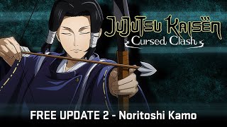 JUJUTSU KAISEN CURSED CLASH  Kamo Noritoshi FREE Update 2 [upl. by Rhianna]