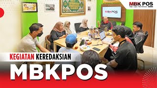 KEGIATAN KEREDAKSIAN MBK POS [upl. by Joiner650]