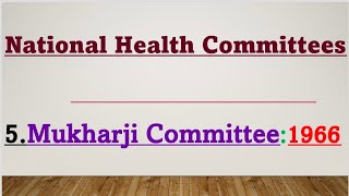 MuKharji Committee1966 community Health Nursing National Health Committees [upl. by Elizabet108]