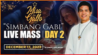 SUNDAY FILIPINO MASS TODAY LIVE  DAY 2 MISA DE GALLO  DECEMBER 17 2023  FR FIDEL ROURA [upl. by Lehcem]