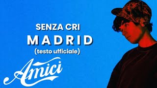 Amici 24  Senza Cri  Madrid testo ufficiale [upl. by Anitsyrk954]