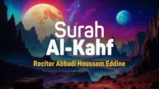 Surah Al Kahfi  Abbadi Houssem Eddine  018  I Bacaan Quran Merdu [upl. by Armbrecht818]