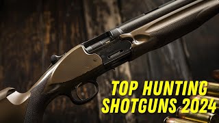 The BEST ALL AROUND Shotguns For HUNTING In 2024 [upl. by Dirk]