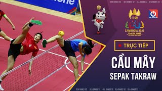 🔴Livestream Cầu mây  Sepak Takraw Regu SEA Games 32  Day 115 [upl. by Materse212]