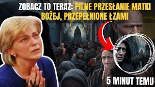 đźš¨ZOBACZ TO TERAZ PILNE PRZESĹANIE MATKI BOĹ»EJ PRZEPEĹNIONE ĹZAMI [upl. by Anama]