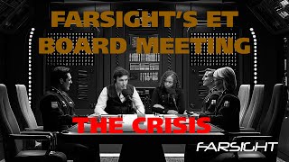 Farsight ET Board Meeting The Crisis September 2024 [upl. by Siubhan]