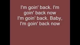 Return  Im goin back with lyrics [upl. by Delastre]