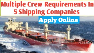 Urgent Jobs Opening In Merchant Navy  Marine Vacancy Update In 5 Shipping Companies  Job Ships [upl. by Pasco57]