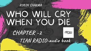 Who will cry When you die book summary Audio Podcast  Chapter 2 [upl. by Aeht236]