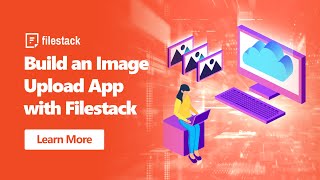 Build an Image Upload App with Filestack with Lachlan Miller [upl. by Pardoes129]