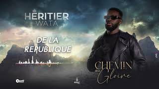 Héritier Wata  De la république Audio Officiel [upl. by Aynad]