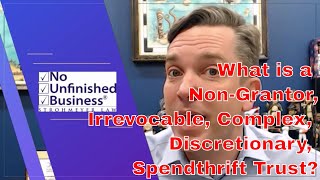 Attorney Explains NonGrantor Irrevocable Complex Discretionary Spendthrift Trust under IRC § 643 [upl. by Warford]