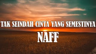 Naff  Kau Masih Kekasihku  Lirik [upl. by Ecnarual]