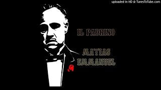 Matias Emmanuel  IL Padrino Remix  Edit [upl. by Matusow494]