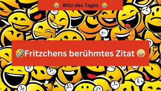 😂Witz des Tages  Fitzchens berühmtes Zitat🤣 [upl. by Reyem]