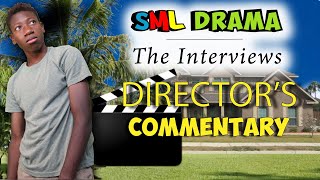 SML Drama The Interviews Directors Commentary LIVE [upl. by Nylanaj968]