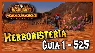 GUÍA subir HERBORISTERIA 🌱 1  525  RUTAS de FARMEO  WoW Cataclismo Classic [upl. by Porche424]