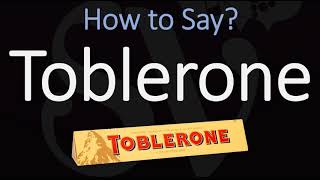 How to Pronounce Toblerone CORRECTLY [upl. by Yssirc]