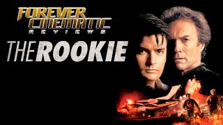 The Rookie 1990  Forever Cinematic Movie Review [upl. by Kcajyllib]