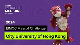 City University of Hong Kong  EIMOC Mascot Challenge 2024 [upl. by Siderf]