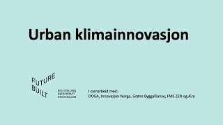 Frokostmøte XL Urban klimainnovasjon [upl. by Thesda]