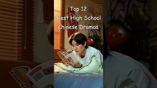 Top 12 Best High School Chinese Dramas dramalist odyssey cdrama chinesedrama [upl. by Mullen]