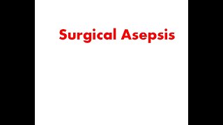 Surgical Asepsis [upl. by Rawdin]