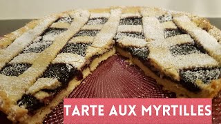 TARTE AUX MYRTILLES  RECETTE FACILE [upl. by Notseh414]