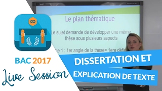 Bac 2017  Live Méthodologie Français  Dissertation et Explication de texte [upl. by Peddada333]