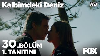 Kalbimdeki Deniz 30 Bölüm 1 Tanıtımı [upl. by Acenahs]