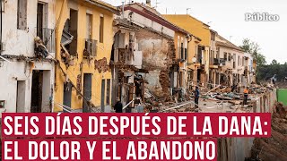 Valencia destrozada por la DANA una semana después quotHemos sido abandonadosquot [upl. by Bradlee]