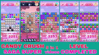 CANDY CRUSH SAGA  SUPER LEVEL 5 in 1 videos  Game Play  special level completely [upl. by Elysha]