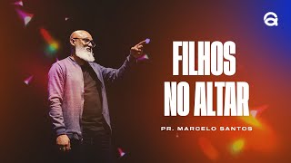 FILHOS NO ALTAR  PR MARCELO SANTOS LIBRAS [upl. by Elijah70]