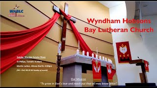 Wyndham Hobsons Bay Lutheran Church Service 2582024  14th Sunday after Pentecost [upl. by Lamraj]