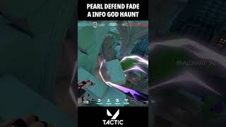 Pearl Defense Fade Enemy A Info Check God Angle Haunt  Valorant Tactic [upl. by Sebastian]