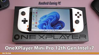 OneXPlayer Mini Pro 12th Gen Intel i7 Hands On [upl. by Adolph377]