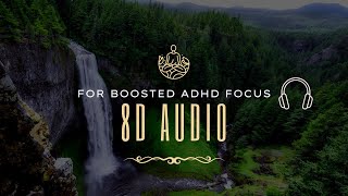 8D Audio  The New Technology For ADHD  Natural Sound For Deep Focus And Sleep  10 hours [upl. by Frodine]