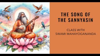 The Song of the Sannyasin · Swami Mahayogananda [upl. by Joappa]