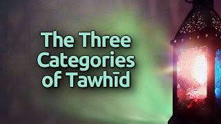 The Three Categories of Tawheed  Shaykh AlAlbaanee الشيخ الألباني [upl. by Nat738]