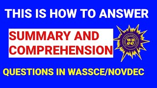 HOW TO ANSWER SUMMARY AND COMPREHENSION QUESTIONS IN WASSCE wassce waec [upl. by Magner594]