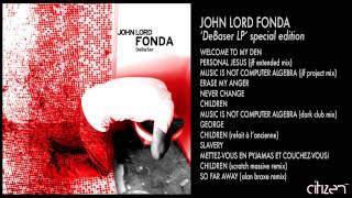 John Lord Fonda  Welcome To My Den [upl. by Atneciv]