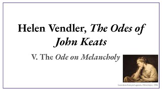 Analysis of John Keats Ode on Melancholy [upl. by Airt]